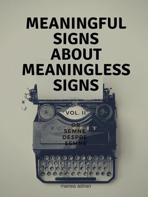 cover image of MEANINGFUL SIGNS ABOUT MEANINGLESS SIGNS
